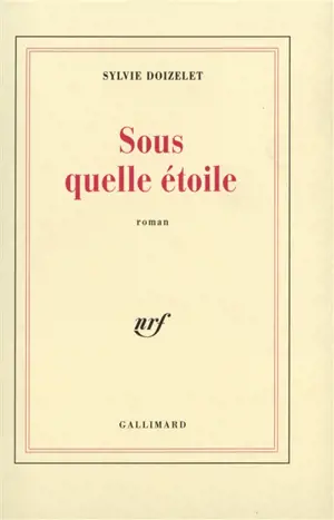 Sous quelle étoile