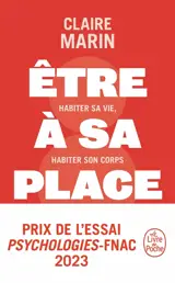 Etre à sa place : habiter sa vie, habiter son corps