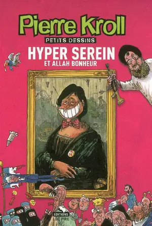 Petits dessins. Hyper serein et Allah bonheur