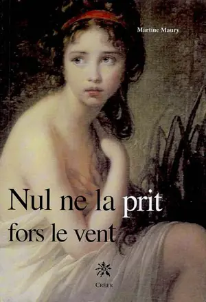 Nul ne la prit, fors le vent