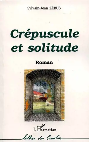 Crépuscule et solitude