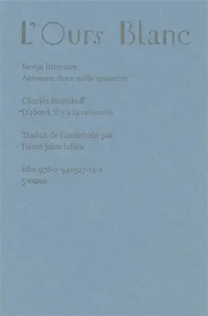 Ours blanc (L'), n° 2. D'abord il y a la nécessité