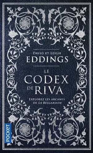 Le codex de Riva : études préliminaires de la Belgariade et de la Mallorée