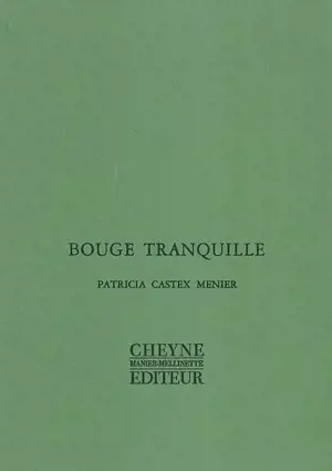 Bouge tranquille