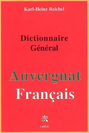 Grand dictionnaire général auvergnat-français