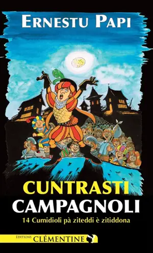Cunstrati campagnoli : 14 cumidioli pà ziteddi è zitiddona : teatru