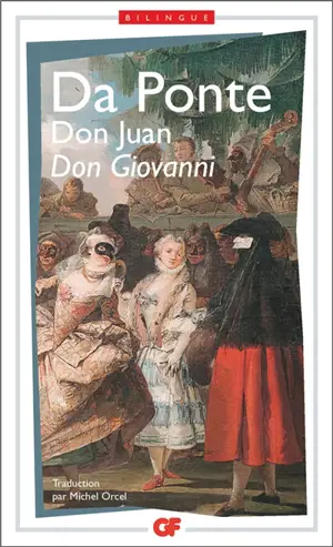 Trois livrets pour Mozart. Don Juan. Don Giovanni