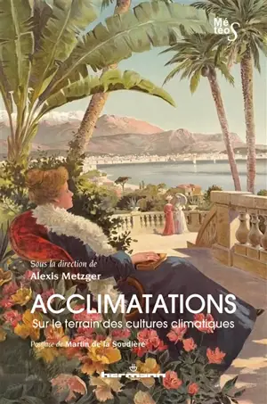 Acclimatations : sur le terrain des cultures climatiques