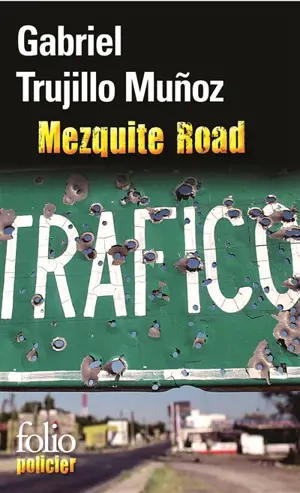 Une enquête de Miguel Ángel Morgado. Mezquite Road