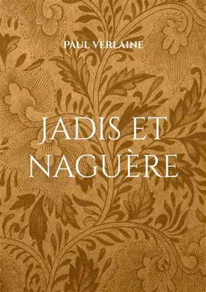 Jadis et naguère : Un recueil de Paul Verlaine