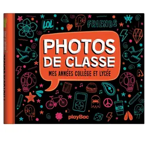 Photos de classe : mes années collège et lycée