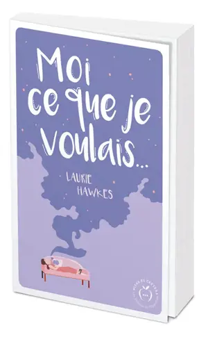 Moi ce que je voulais...