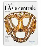Les arts de l'Asie centrale
