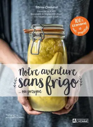Notre aventure sans frigo... ou presque