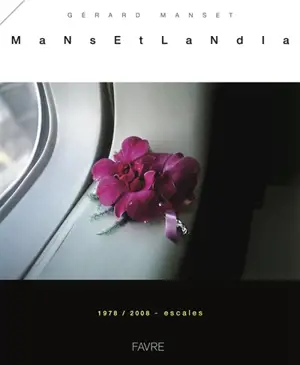 Mansetlandia : 1978-2008, escales