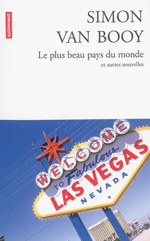 Le plus beau pays du monde : et autres nouvelles