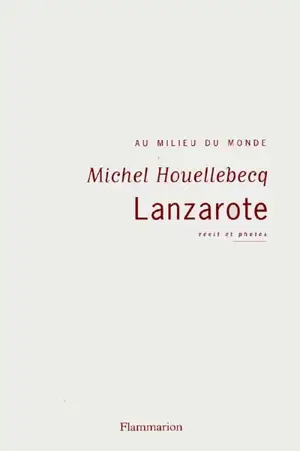 Lanzarote : au milieu du monde