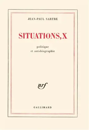 Situations. Vol. 10. Politique et autobiographie