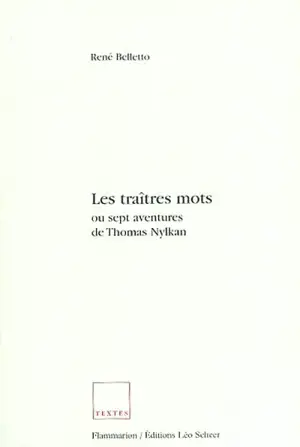 Les traitres mots ou Sept aventures de Thomas Nylkan