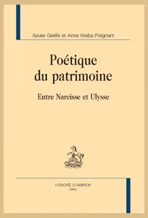 Poétique du patrimoine : entre Narcisse et Ulysse