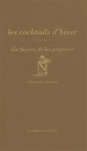 Les cocktails d'hiver : dix façons de les préparer
