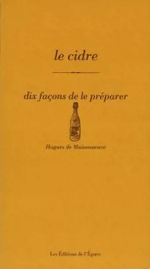 Le cidre : dix façons de le préparer