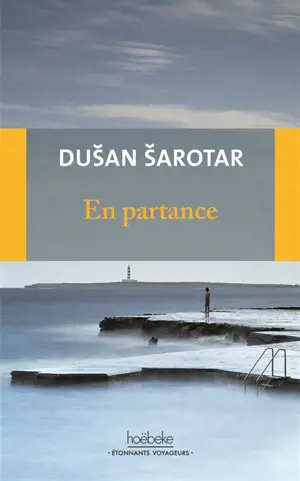 En partance : récit du fil des événements
