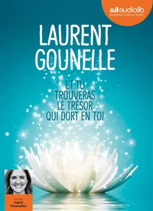 Et tu trouveras le trésor qui dort en toi