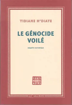 Le génocide voilé : enquête historique