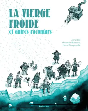 LA VIERGE FROIDE ET AUTRES RACONTARS BD