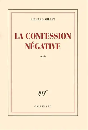 La confession négative : récit