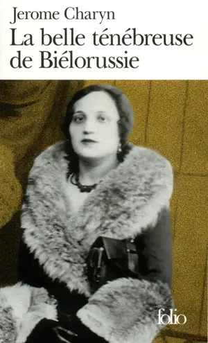 La belle ténébreuse de Biélorussie