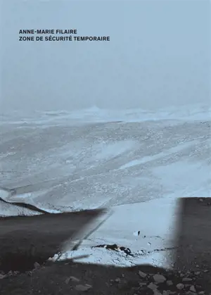 Anne-Marie Filaire, Zone de sécurité temporaire