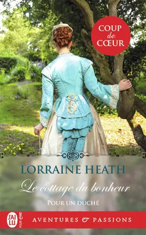 Pour un duché. Vol. 1. Le cottage du bonheur