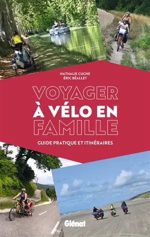 Voyager à vélo en famille : guide pratique et itinéraires