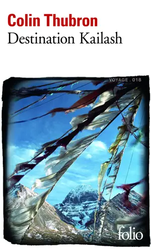 DESTINATION KAILASH LA MONTAGNE SACREE DU TIBET