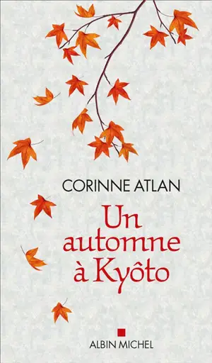 Un automne à Kyôto