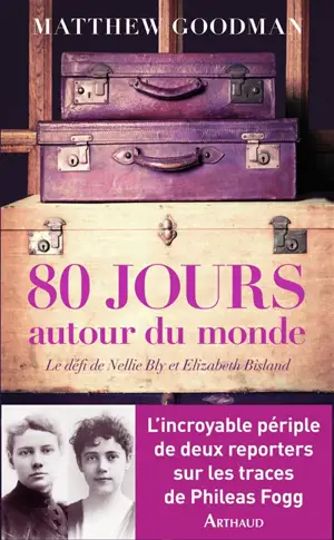 80 jours autour du monde : le défi de Nellie Bly et Elizabeth Bisland