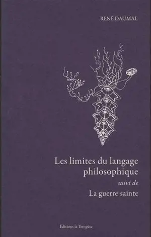 Les limites du langage philosophique. La guerre sainte