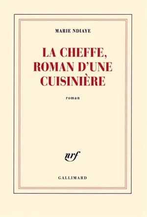 La Cheffe, roman d'une cuisinière