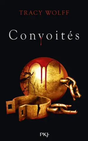 Assoiffés. Vol. 3. Convoités