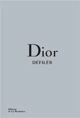 Dior, défilés : l'intégrale des collections