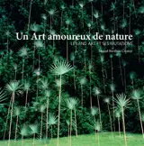 Un art amoureux de nature : le land art et ses mutations