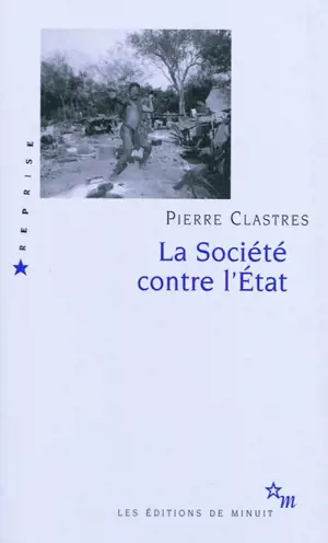 La société contre l'Etat : recherches d'anthropologie politique