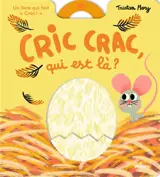 Cric crac, qui est là ?