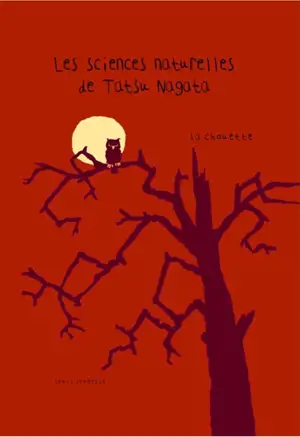 Les sciences naturelles de Tatsu Nagata. La chouette