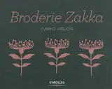 Broderie zakka : plus de 40 motifs monochromes et bicolores à broder et autant de projets de couture, avec gabarits