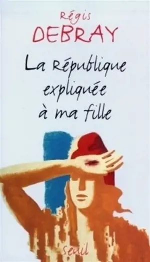 La République expliquée à ma fille