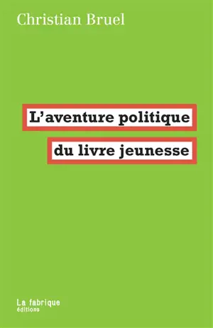 L'aventure politique du livre jeunesse