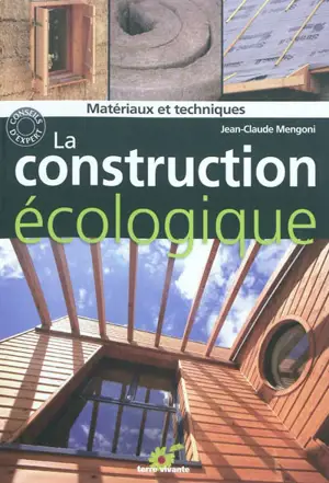 La construction écologique : matériaux et techniques